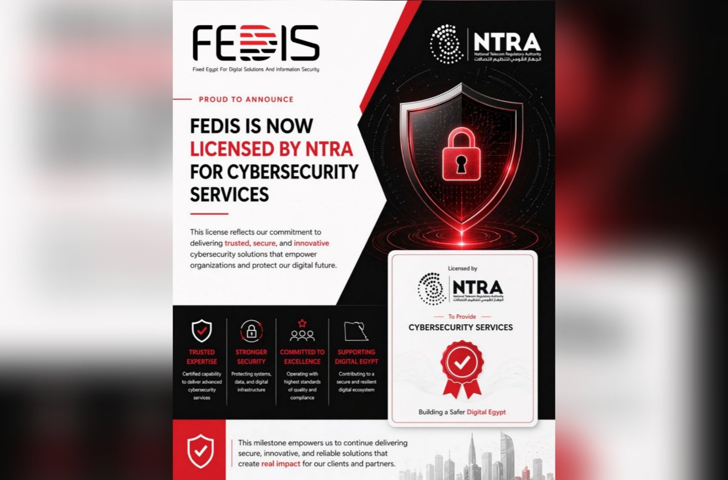 شركة فيكسد مصر "FEDIS" تحصل على الترخيص الرسمي لخدمات الأمن السيبراني من الجهاز القومي لتنظيم الاتصالات